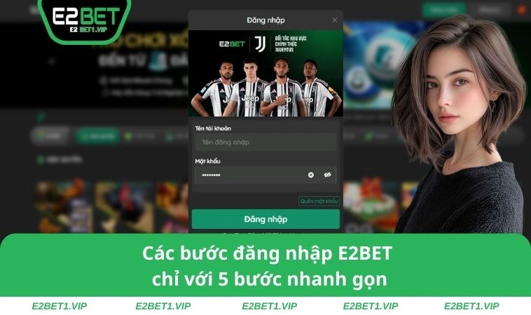 Các bước đăng nhập E2BET chỉ với 5 bước nhanh gọn