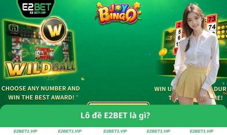 Lô đề E2BET là gì?