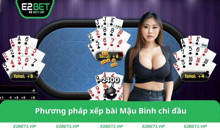 Phương pháp xếp bài Mậu Binh chi đầu