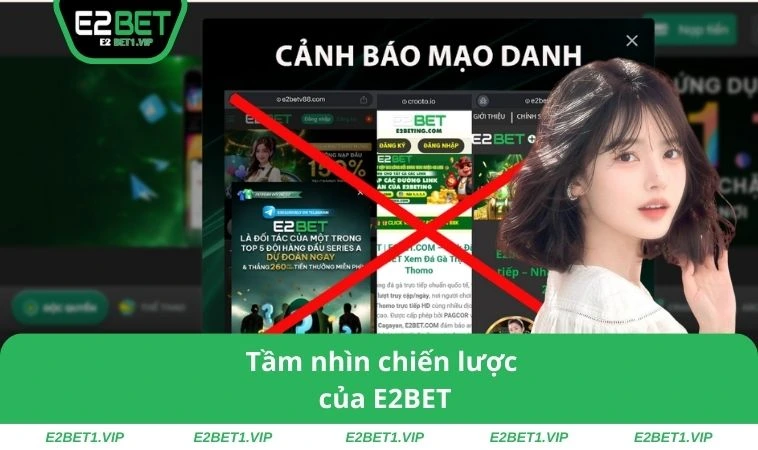 Tầm nhìn chiến lược của E2BET