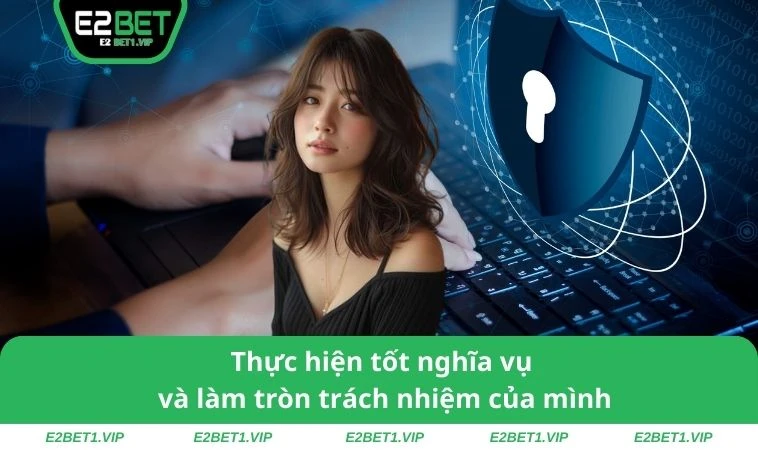Thực hiện tốt nghĩa vụ và làm tròn trách nhiệm của mình