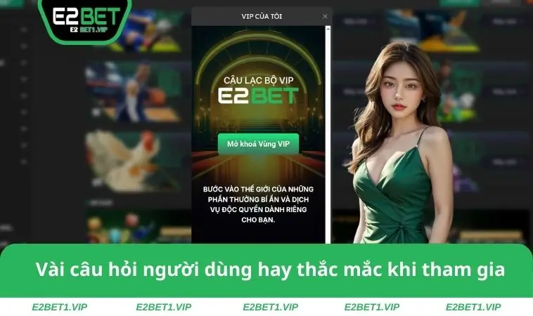 Vài câu hỏi người dùng hay thắc mắc khi tham gia